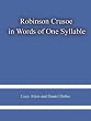 Robinson Crusoe  in Words of One Syllable