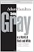 Seeing Gray in a World of Black and White: Thoughts on Religion, Morality, and Politics