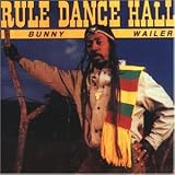 Rule Dance Hall an album by Bunny Wailer