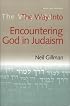 The Way into Encountering God in Judaism (Way Into)