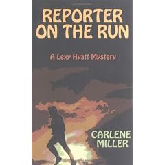 Reporter on the Run (Lexy Hyatt Mystery)