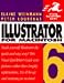 Illustrator 6 for Macintosh (Visual QuickStart Guides)