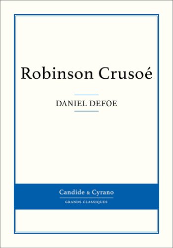 Robinson Crusoé (French Edition)
