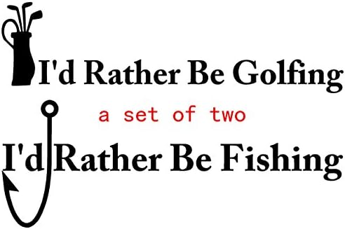I'D RATHER BE GOLFING I'D RATHER BE FISHING Decal LAPTOP Decals WINDOW BUMPER CLING CAR TRUCK STICKER BOAT CROWN Vinyl Decor