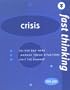 Crisis: Deliver Bad News, Manage Tough Situations, Limit the Damage (Fast Thinking)