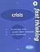 Book Crisis: Deliver Bad News, Manage Tough Situations, Limit the Damage (Fast Thinking)