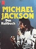 Michael Jackson: Das Kultbuch - Michael Jackson