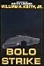 Bolo Strike (Laumer, Keith, Bolos.) by William H., Jr. Keith