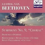 Beethoven: Symphony No. 9; Prometheus Overture