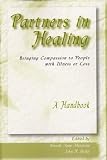 Partners in Healing
 Compassionate Visitors for People Burdened by Illness
 Grief and Loss - A Handbook,
Beverly Anne Musgrave