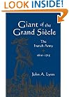 Giant of the Grand Si�cle: The French Army, 1610-1715