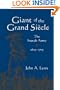 Giant of the Grand Si�cle: The French Army, 1610-1715