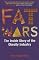 Fat Wars: The Inside Story of the Obesity Industry