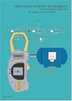 Advanced Testing Techniques A practical guide for electricians