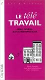 Guide du télétravail: Nous serons tous des télétravailleurs heureux