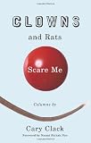 Clowns and Rats Scare Me