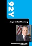 92Y-Mayor Michael Bloomberg (November 23, 2004)
