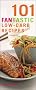 101 Fantastic Low-Carb Recipes (101 Fantastic Recipes)