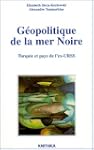 G�opolitique de la mer Noire : Turqui...