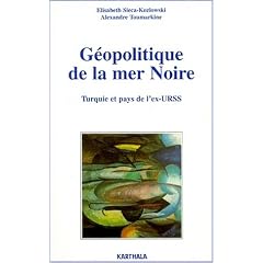 G�opolitique de la mer Noire : Turquie et Pays de l'ex-URSS