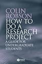 How to do a Research Project: A guide for undergraduate students
