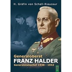 Generaloberst Franz Halder: Generalstabschef des deutschen Heeres 1938 - 1942