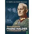 Generaloberst Franz Halder: Generalstabschef des deutschen Heeres 1938 - 1942
