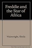 Freddie and the star of Africa