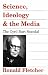 Science, Ideology, and the Media: The Cyril Burt Scandal