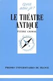 Revue Presses Universitaires de France (PUF)  / Le théâtre antique