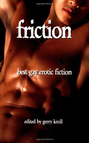 friction best gay erotic fiction 1998