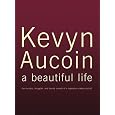 Kevyn Aucoin: A Beautiful Life