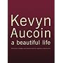 Kevyn Aucoin: A Beautiful Life