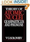 Theory of Atomic Nuclei, Quasi-particle and Phonons