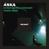 ASKA SYMPHONIC CONCERT TOUR 2008 �gSCENE�h [DVD]