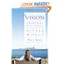 Vision: Awakening Your Potential to Create a Better World