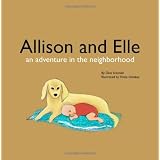Allison and Elle: An Adventure in the Neighborhood