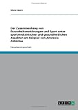 Der Zusammenhang von Essverhaltensst&ouml;rungen und Sport unter sportmedizinischen und gesundheitlichen Aspekten am Beispiel von Anorexia Athletica - Silvia Alpers