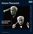 トスカニーニ・ラストコンサート/ワーグナー:楽劇「ローエングリン」 他 (Arturo Toscanini / All Wagner Program / 1954 Last Concert)
