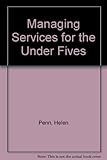 Managing services for the under fives