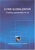 Fair Globalization: Creating Opportunities For All