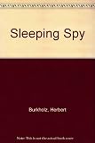 The sleeping spy