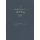 Astronomical Almanac for the Year 2008 and Its Companion, The Astronomical Almanac Online:... by  Nautical Almanac Office 