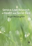Service user research in health and social care