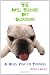 The Well Trained Pet Guardian: Dog Training From A Dogs Point Of View
