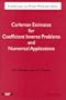 Carleman Estimates for Coefficient Inverse Problems and Numerical Applications: (Inverse and Ill-Posed Problems)