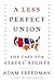 A Less Perfect Union: The Case for States' Rights