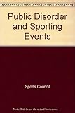 Public disorder and sporting events : a report