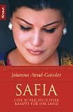 Safia: "Meine Hoffnung ist unser Volk" Eine Scheichtochter k&auml;mpft f&uuml;r ihr Land - Johanna Awad-Geissler