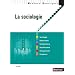 La sociologie - Collection Rep�res pratiques